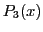 $\displaystyle P_3 (x)$